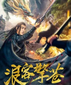 Lãng Khách Kình Thương - Swordsman Qing Cang