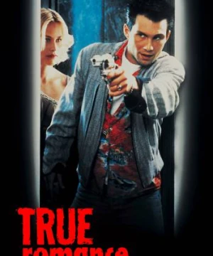 Lãng Mạn và Tội Ác True Romance