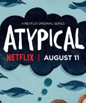 Lập dị (Phần 1) - Atypical (Season 1)