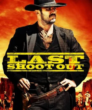 Last Shoot Out - Last Shoot Out