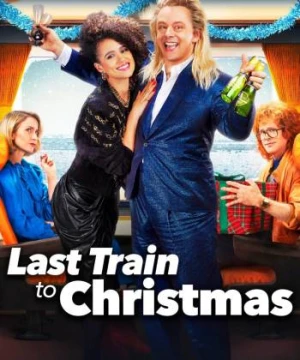 Last Train to Christmas - Last Train to Christmas