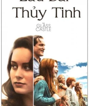 Lâu Đài Thủy Tinh The Glass Castle