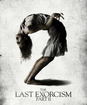 Lễ Trừ Tà Cuối Cùng: Phần 2 - The Last Exorcism Part II