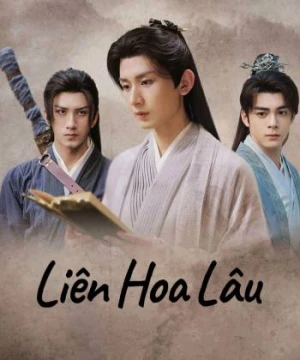 Liên Hoa Lâu - Mysterious Lotus Casebook