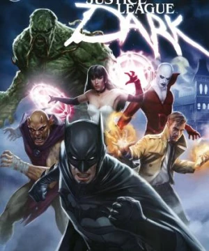 Liên Minh Công Lý Bóng Đêm - Justice League Dark