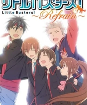 Little Busters!: Refrain - LB!: Refrain