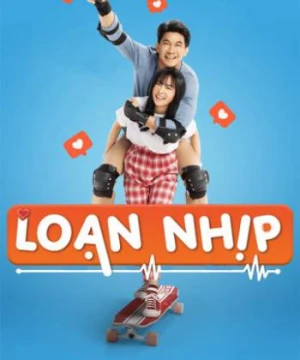 Loạn Nhịp - Heart Beat