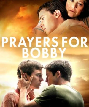Lời Cầu Nguyện Cho Bobby - Prayers for Bobby