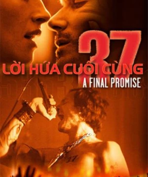 Lời Hứa Cuối Cùng - 37: A Final Promise