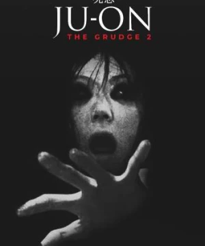 Lời Nguyền 2 - Ju-on: The Grudge 2