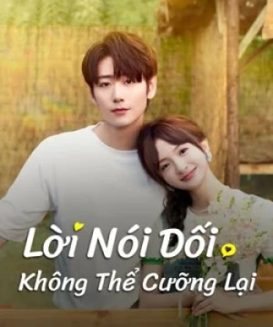 Lời Nói Dối Không Thể Cưỡng Lại - Liars in Love