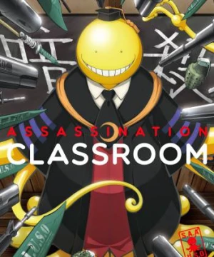 Lớp Học Ám Sát - Assassination Classroom SS1