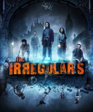 Lũ Nhóc Kỳ Quái Phố Baker - The Irregulars