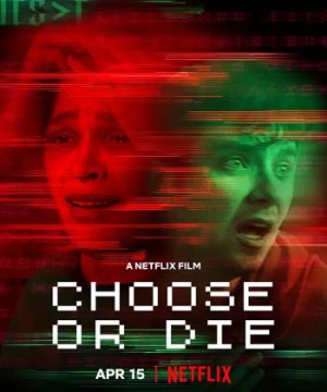 Lựa Chọn Hoặc Chết - Choose or Die