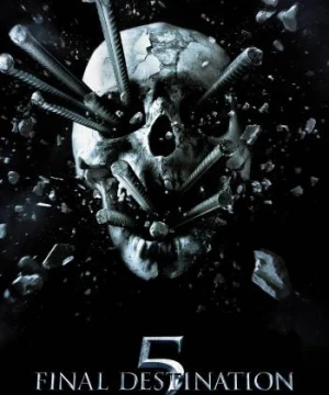 Lưỡi Hái Tử Thần 5 - Final Destination 5