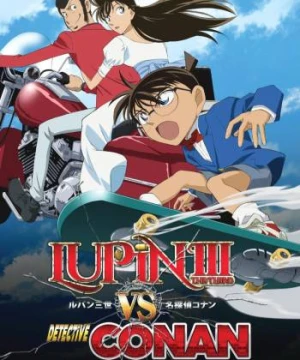 Lupin Đệ Tam & Thám Tử Conan - Lupin III vs. Detective Conan