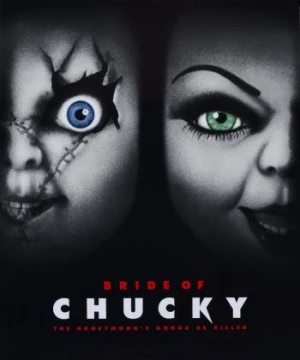 Ma Búp Bê 4: Cô Dâu Của Chucky - Bride of Chucky