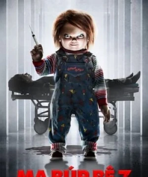 Ma Búp Bê 7: Sự Tôn Sùng Của Chucky - Child'S Play 7: Cult Of Chucky