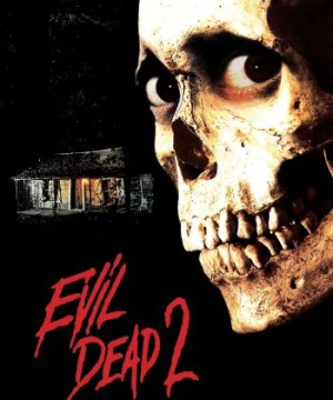 Ma Cây 2 Evil Dead II