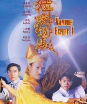 Ma Đạo Tranh Bá (phần 1) Vampire Expert - Chấn Yêu Diệt Tà