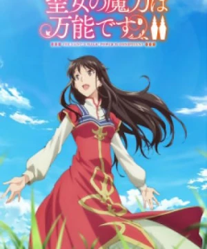 Ma Lực Của Thánh Nữ Là Toàn Năng Mùa 2 - Seijo no Maryoku wa Bannou desu 2nd Season, The Saint's Magic Power is Omnipotent Season 2