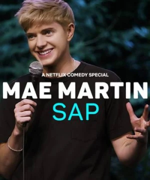 Mae Martin: Nhựa cây - Mae Martin: SAP