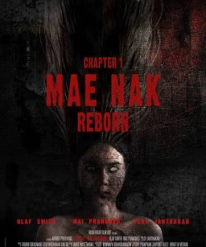 Mae Nak Hồi Sinh - Chapter 1: Mae Nak Reborn