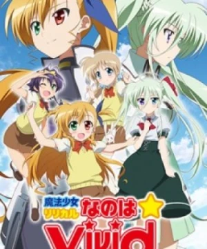 Mahou Shoujo Lyrical Nanoha Vivid - Magical Girl Lyrical Nanoha ViVid