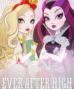 Mãi mãi về sau (Phần 1) - Ever After High (Season 1)