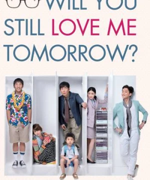 Mai Này Vẫn Yêu Em - Will You Still Love Me Tomorrow?