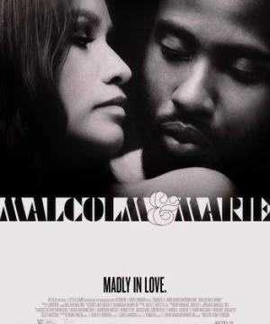 Malcolm & Marie - Malcolm & Marie