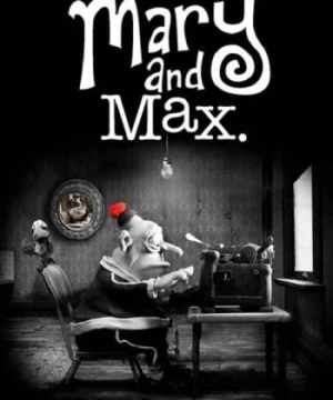 Mary and Max - Mary and Max