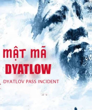 Mật Mã Dyatlow - The Dyatlov Pass Incident