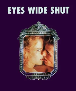 Mắt Nhắm Hờ - Eyes Wide Shut