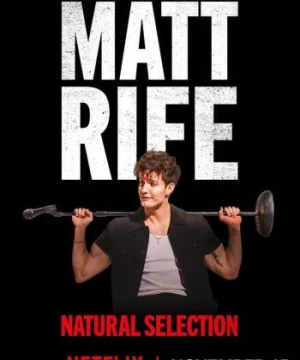 Matt Rife: Chọn lọc tự nhiên - Matt Rife: Natural Selection