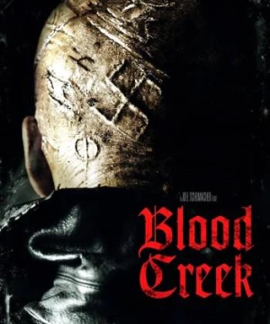 Máu Lửa - Blood Creek