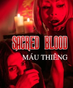 Máu Thiêng Sacred Blood