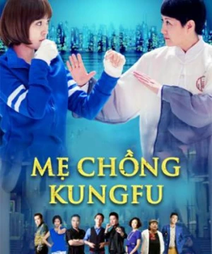 Mẹ Chồng Kungfu -  Kung Fu Mother-In-Law