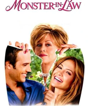 Mẹ Chồng Quái Quỷ - Monster-in-Law