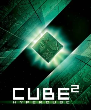 Mê Cung Lập Phương 2: Siêu Lập Phương - Cube²: Hypercube