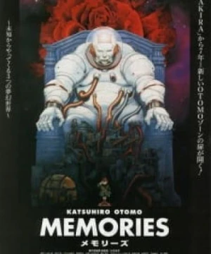 Memories - Magnetic Rose, Stink Bomb, Cannon Fodder