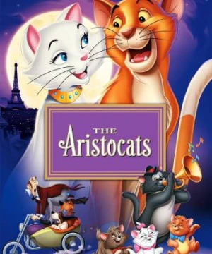 Mèo Quý Tộc - The Aristocats