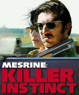 Mesrine: Killer Instinct - Mesrine: Killer Instinct