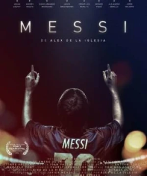 Messi: Chân Sút Vĩ Đại - Messi