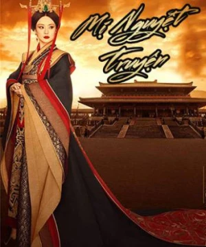 Mị Nguyệt Truyện - The legend of Miyue