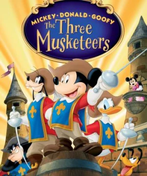 Mickey, Donald, Goofy: The Three Musketeers - Mickey, Donald, Goofy: The Three Musketeers