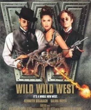 Miền Tây Hoang Dã - Wild Wild West