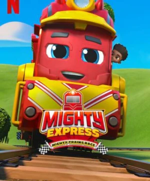 Mighty Express: Cuộc đua tàu lửa - Mighty Express: Mighty Trains Race