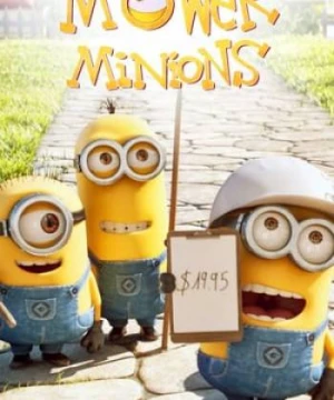 Minions Cắt Cỏ - Mower Minions