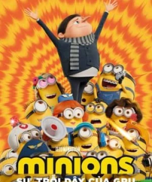 Minions: Sự Trỗi Dậy Của Gru - Minions: The Rise of Gru